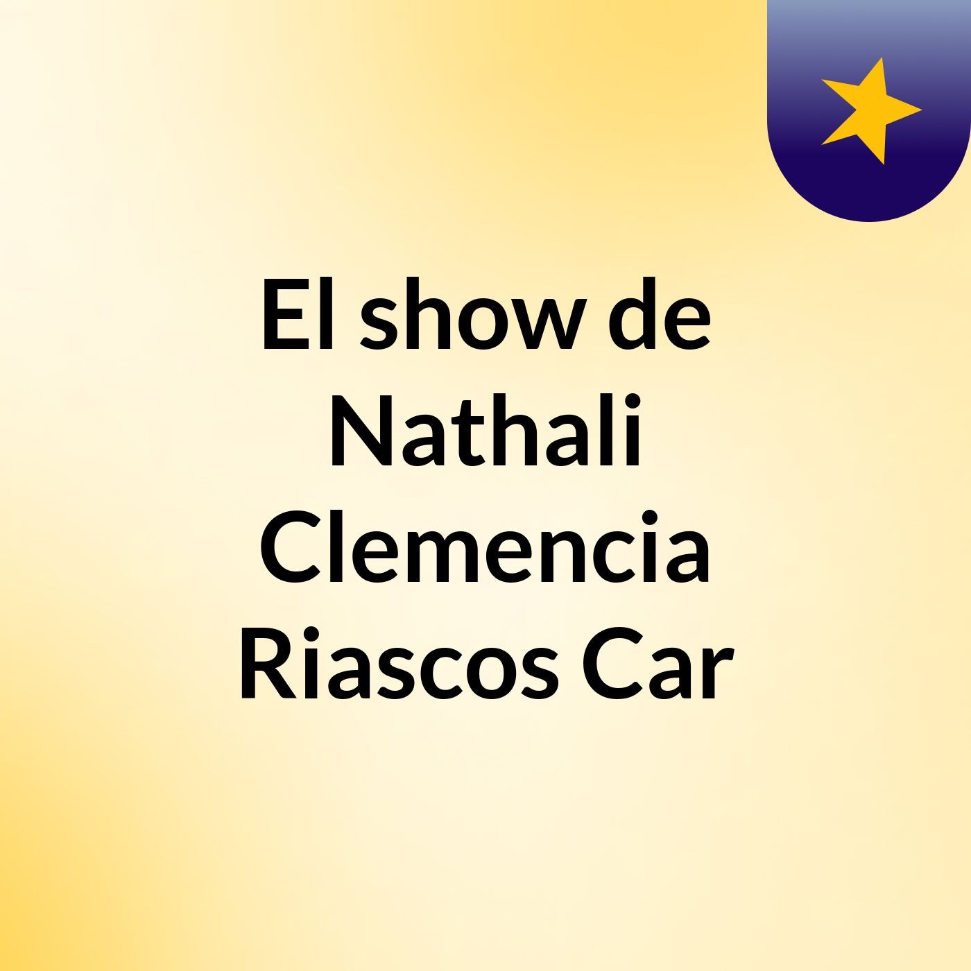 El show de Nathali Clemencia Riascos Car