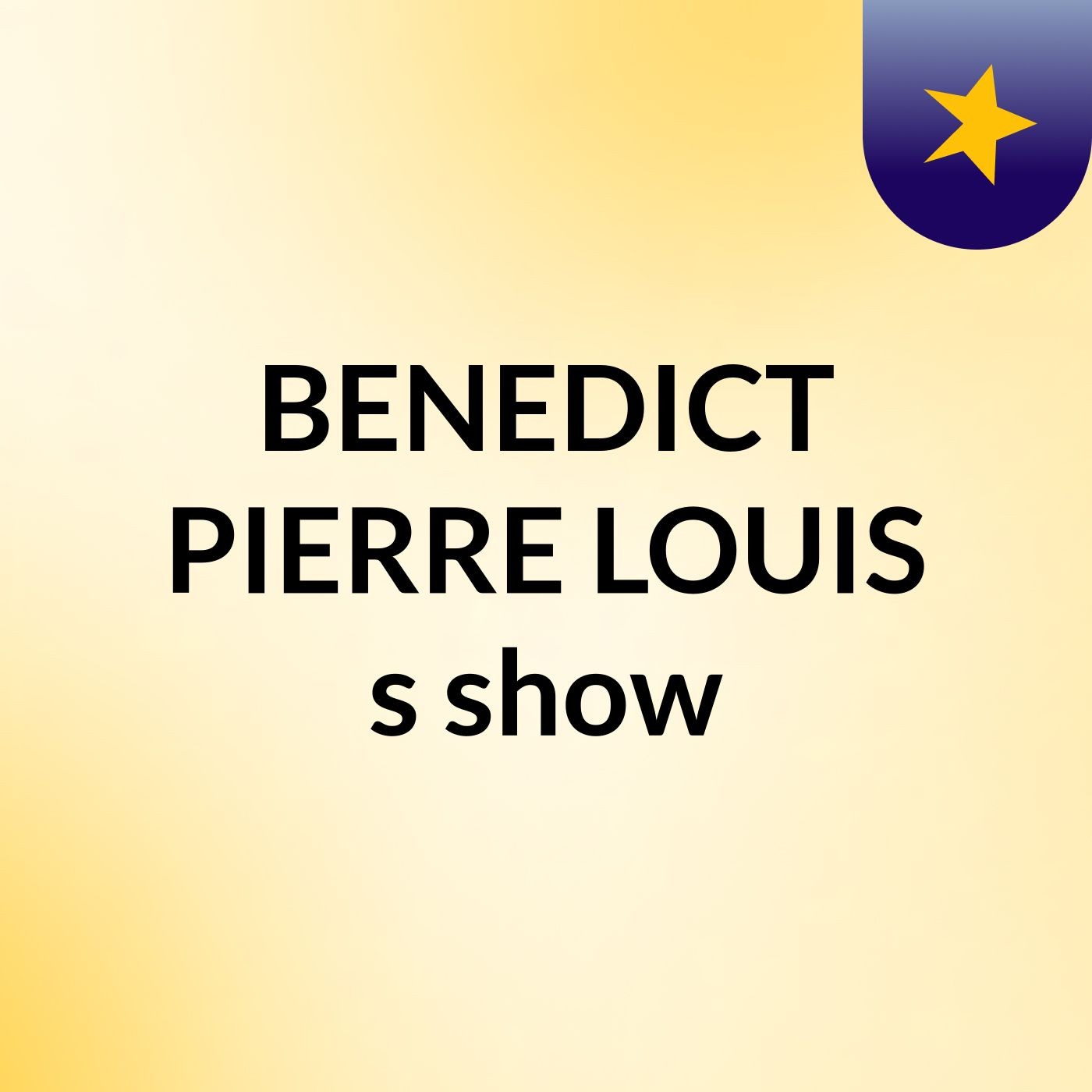 BENEDICT PIERRE LOUIS's show