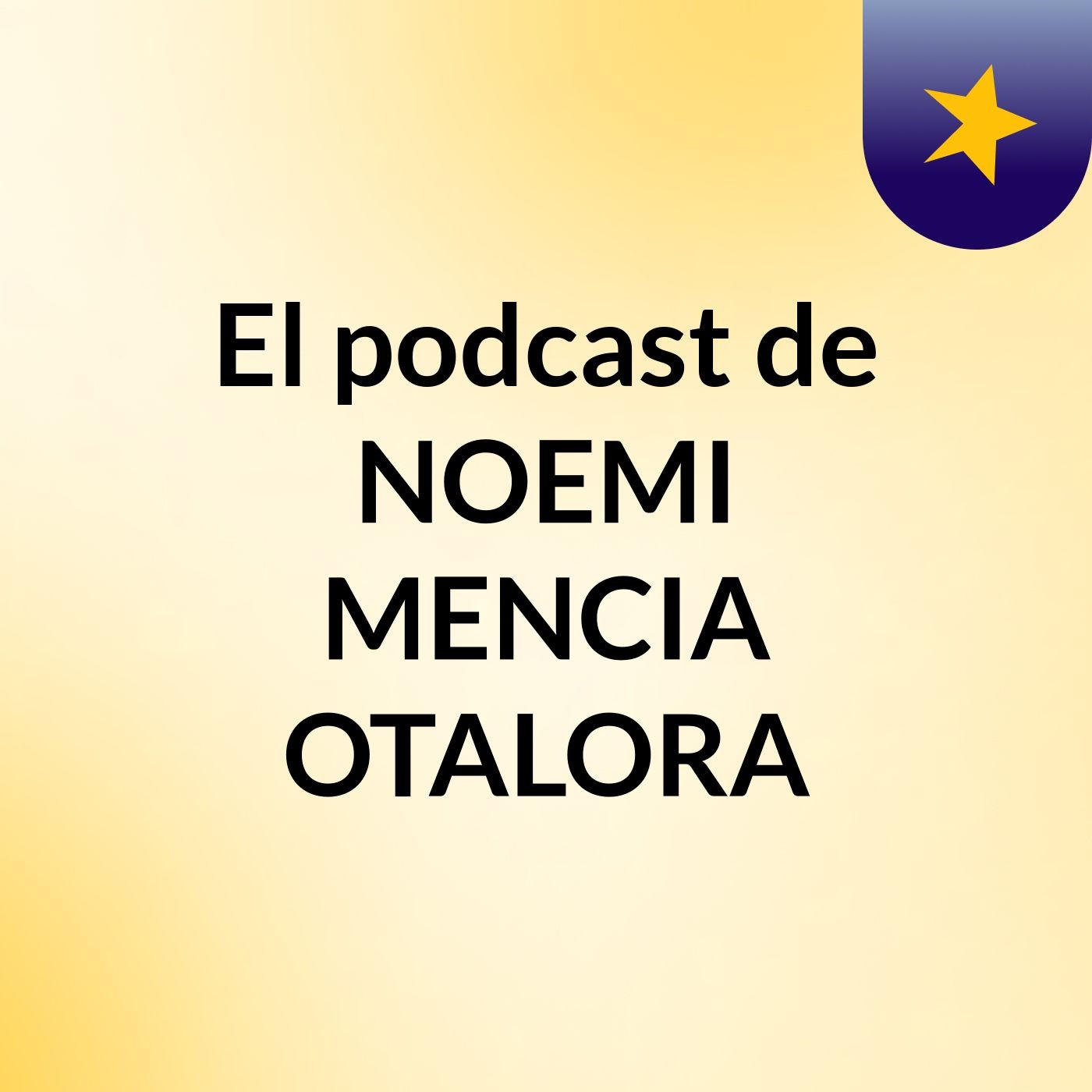 El podcast de NOEMI MENCIA OTALORA podcast artwork
