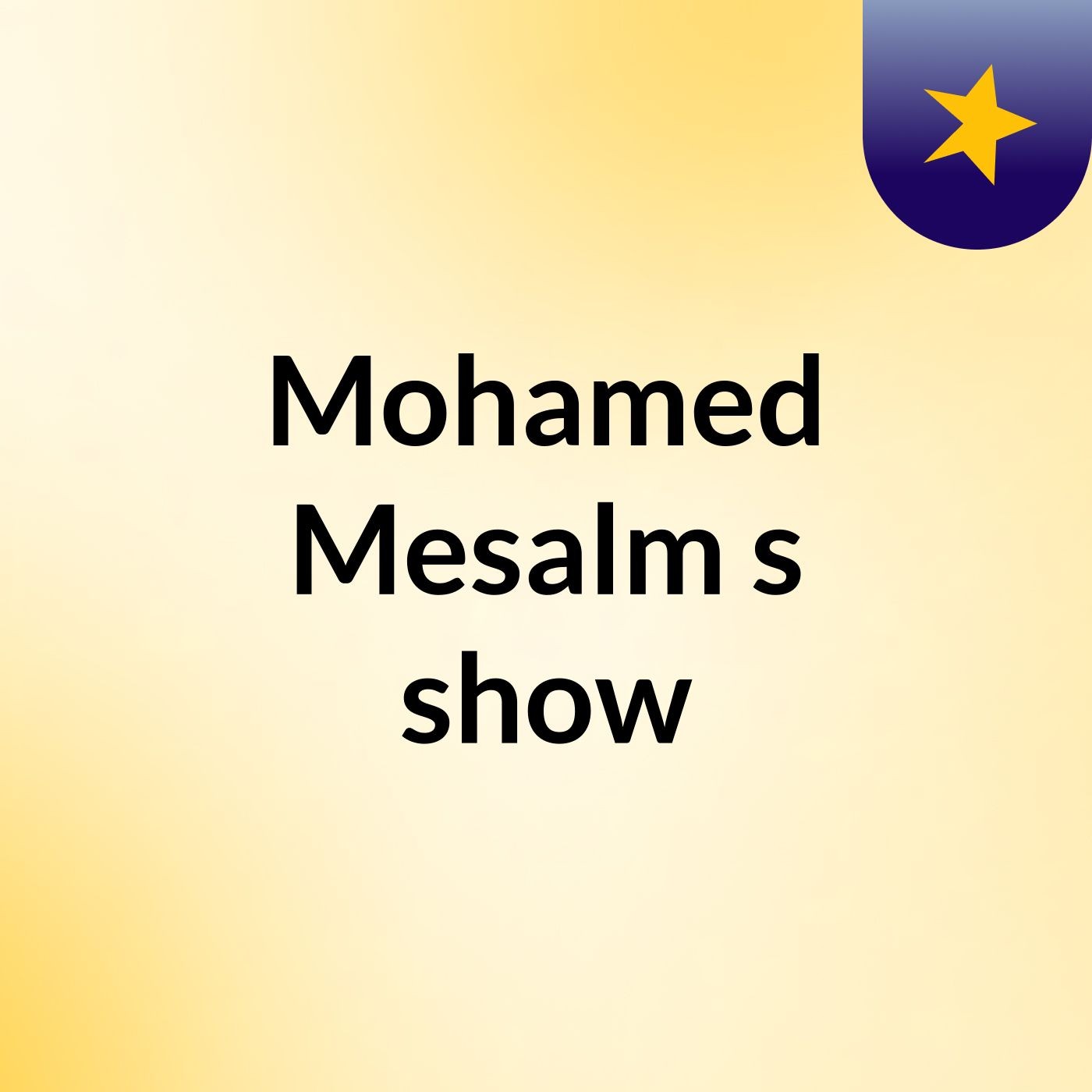 Mohamed Mesalm's show
