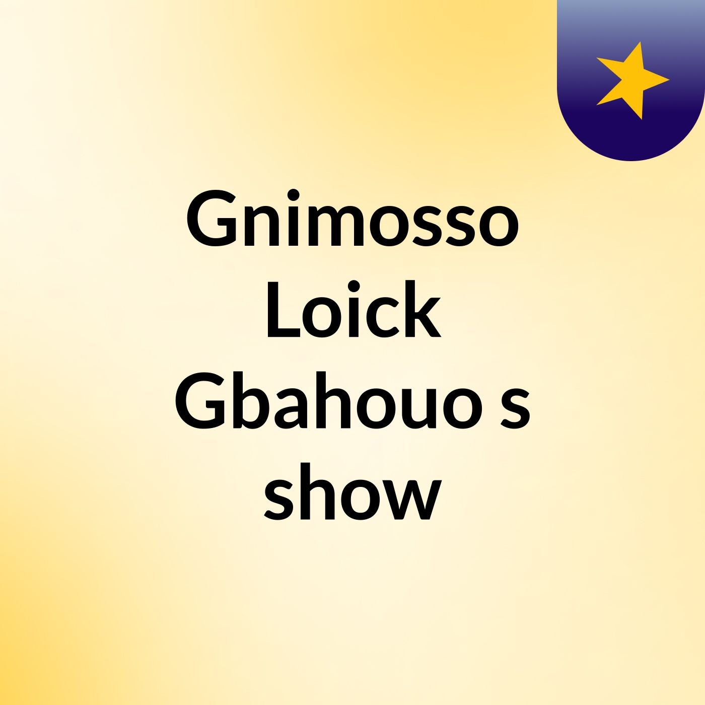 Gnimosso Loick Gbahouo\'s show