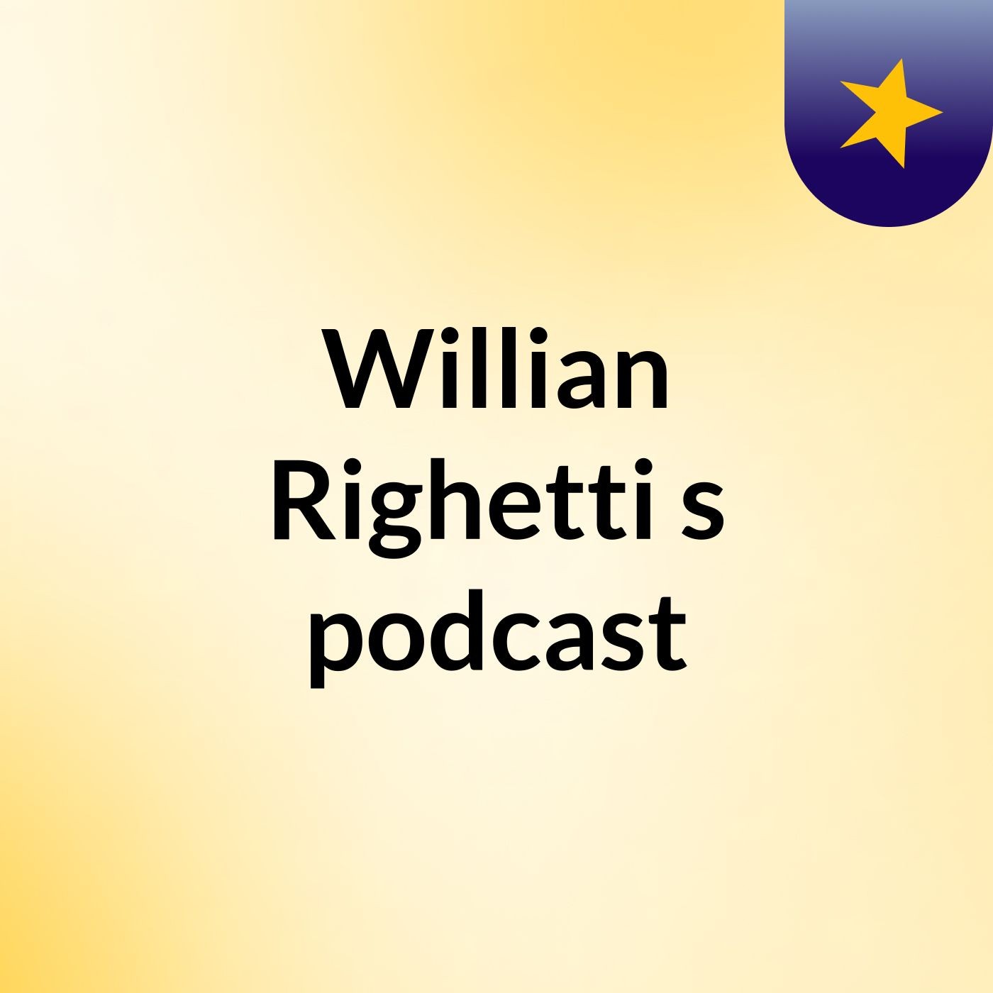 Willian Righetti's podcast