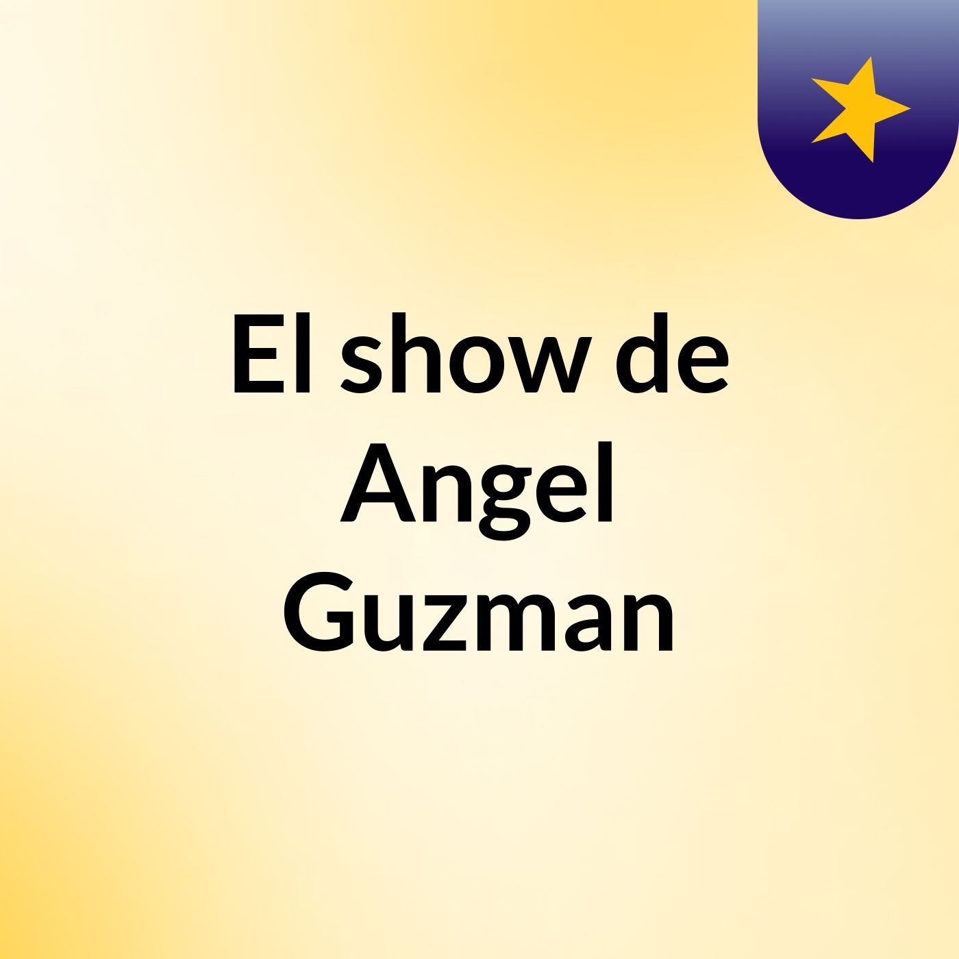El show de Angel Guzman