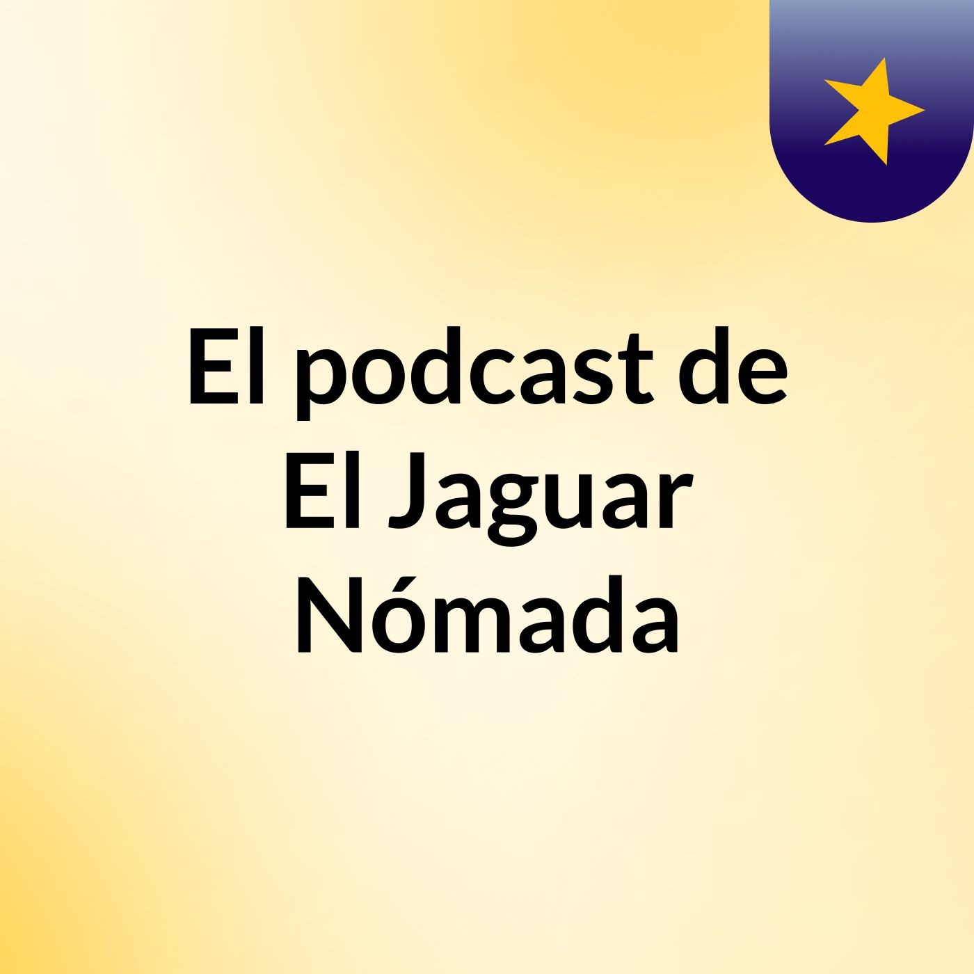 El podcast de El Jaguar Nómada podcast artwork