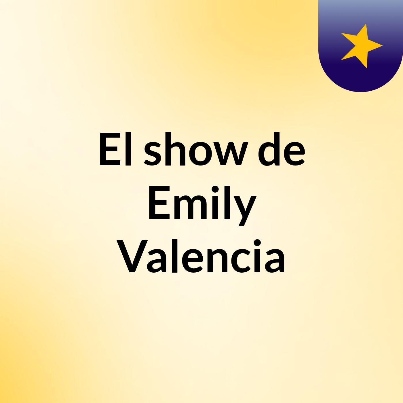 El show de Emily Valencia