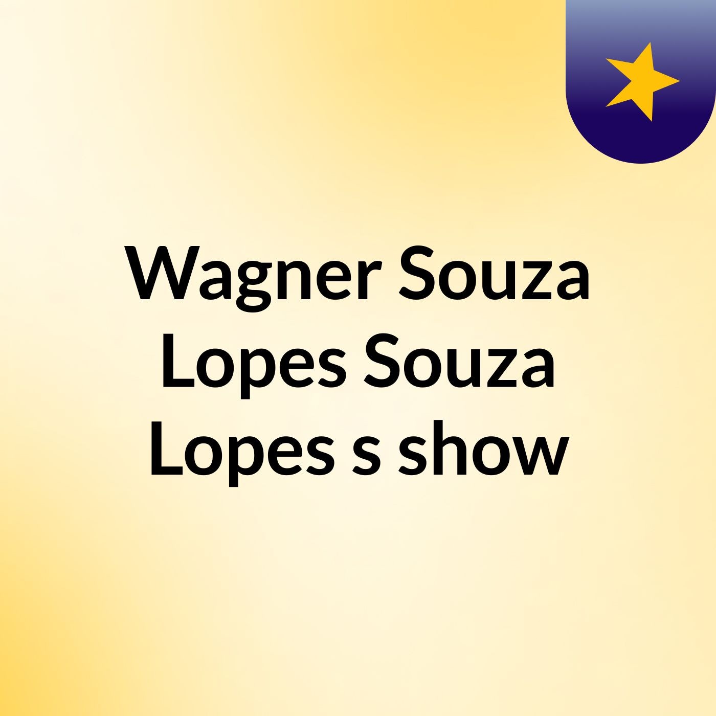 Wagner Souza Lopes Souza Lopes's show