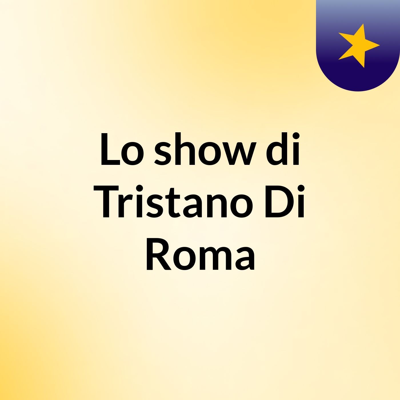 Lo show di Tristano Di Roma