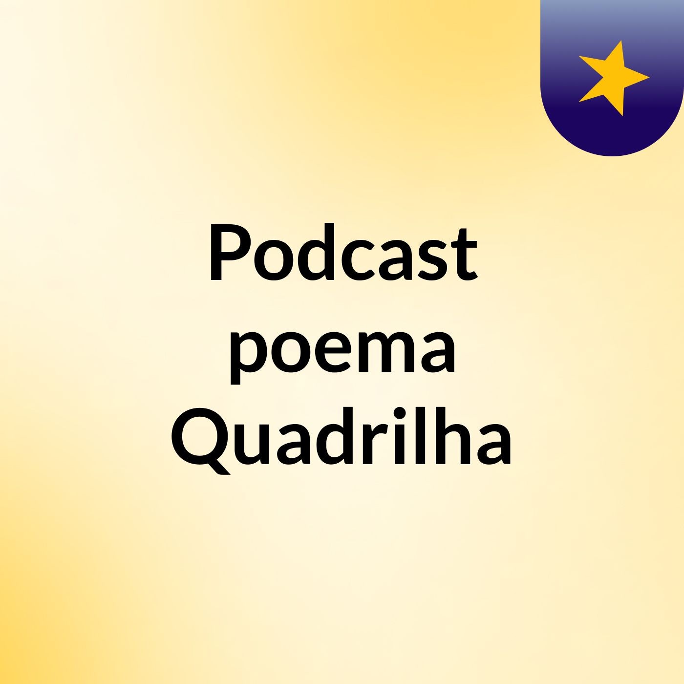 Podcast poema Quadrilha podcast artwork