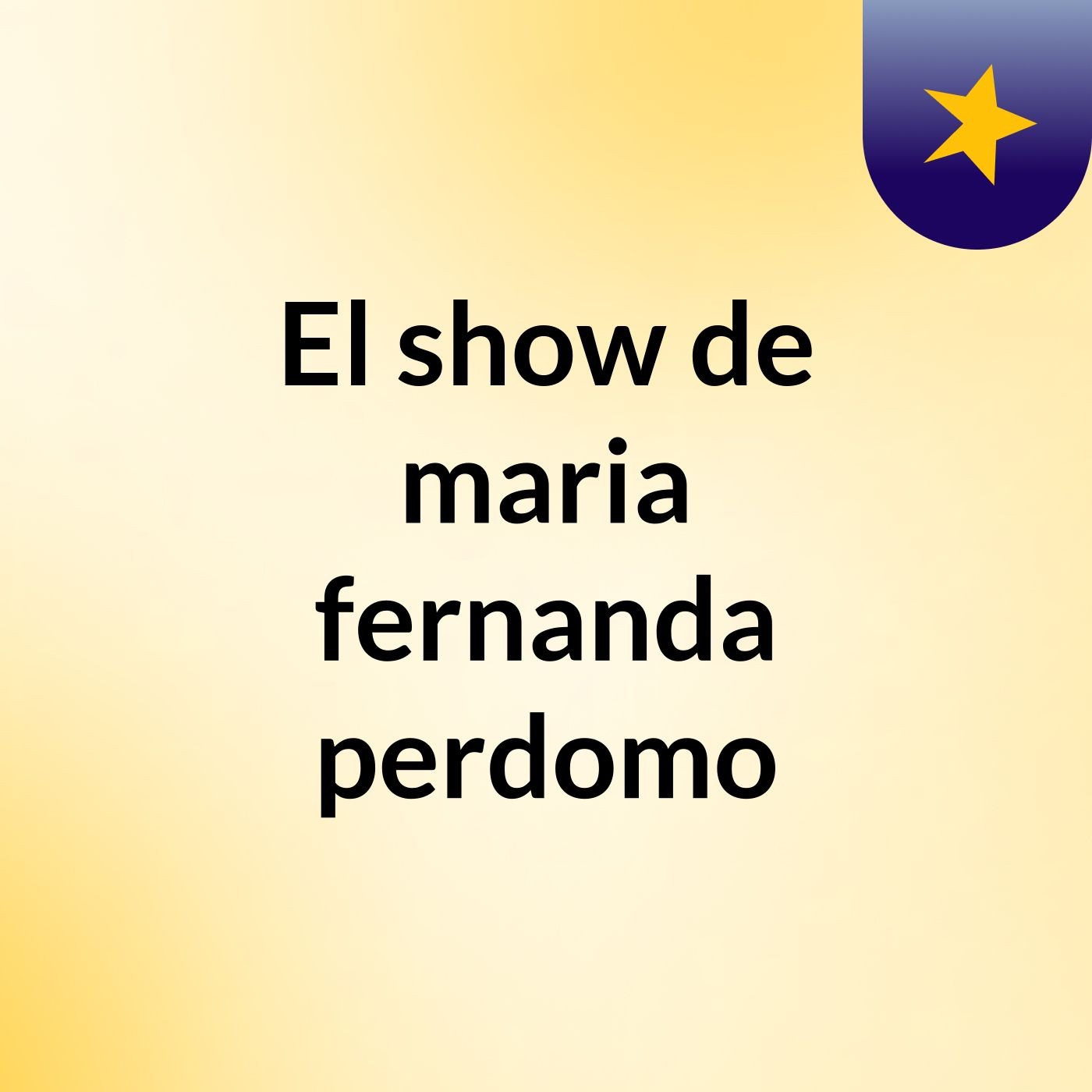 El show de maria fernanda perdomo