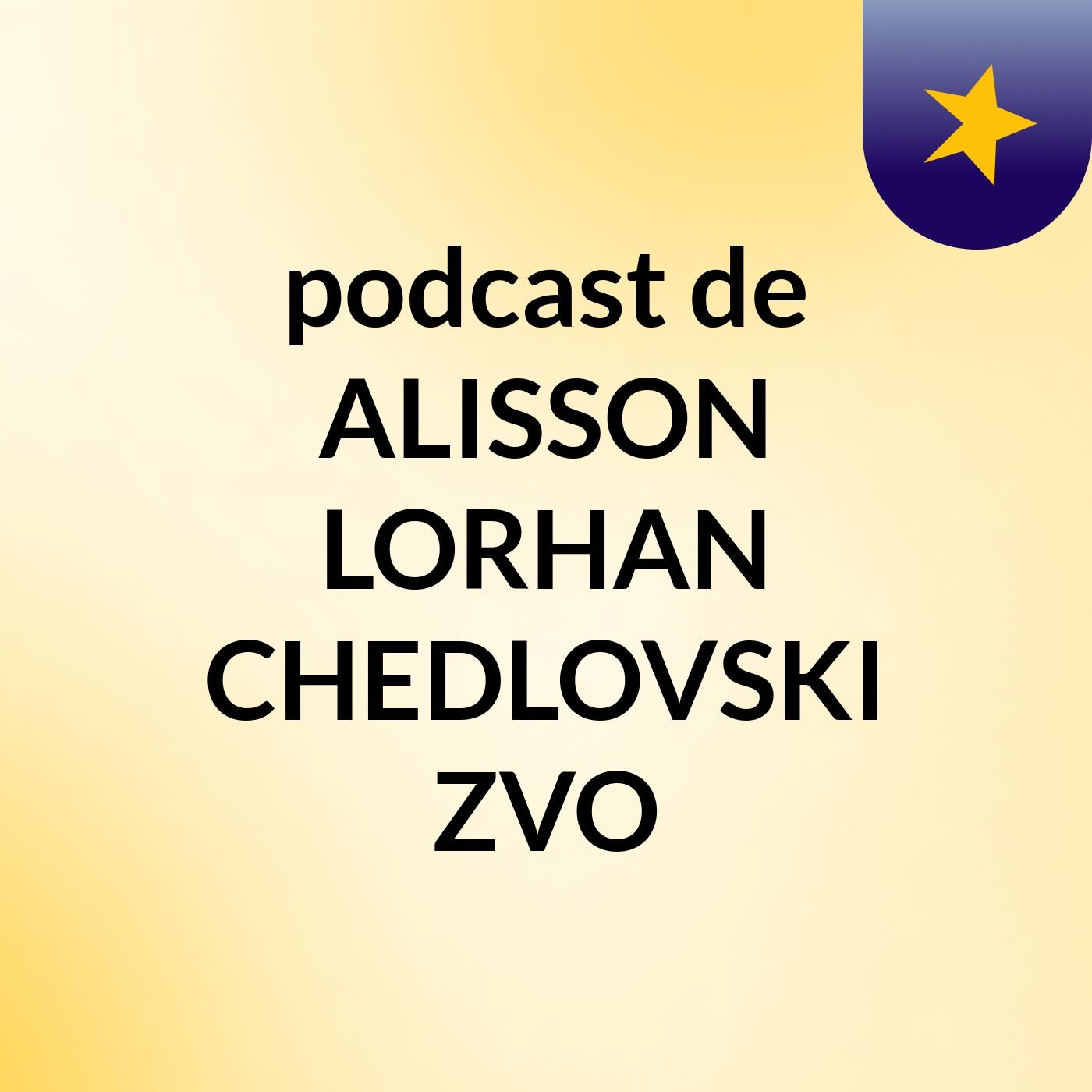 podcast de ALISSON LORHAN CHEDLOVSKI ZVO podcast artwork