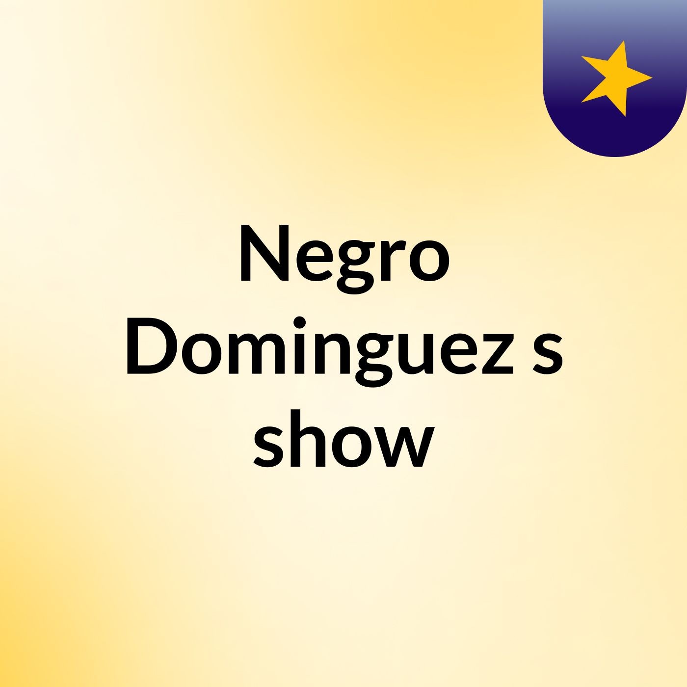 Negro Dominguez's show