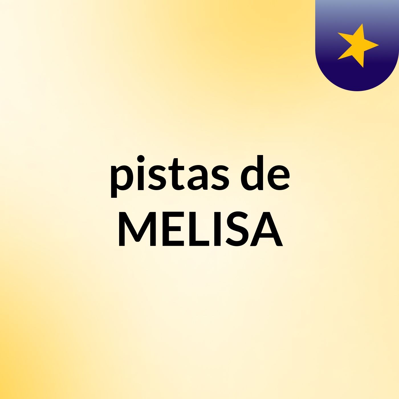 pistas de MELISA