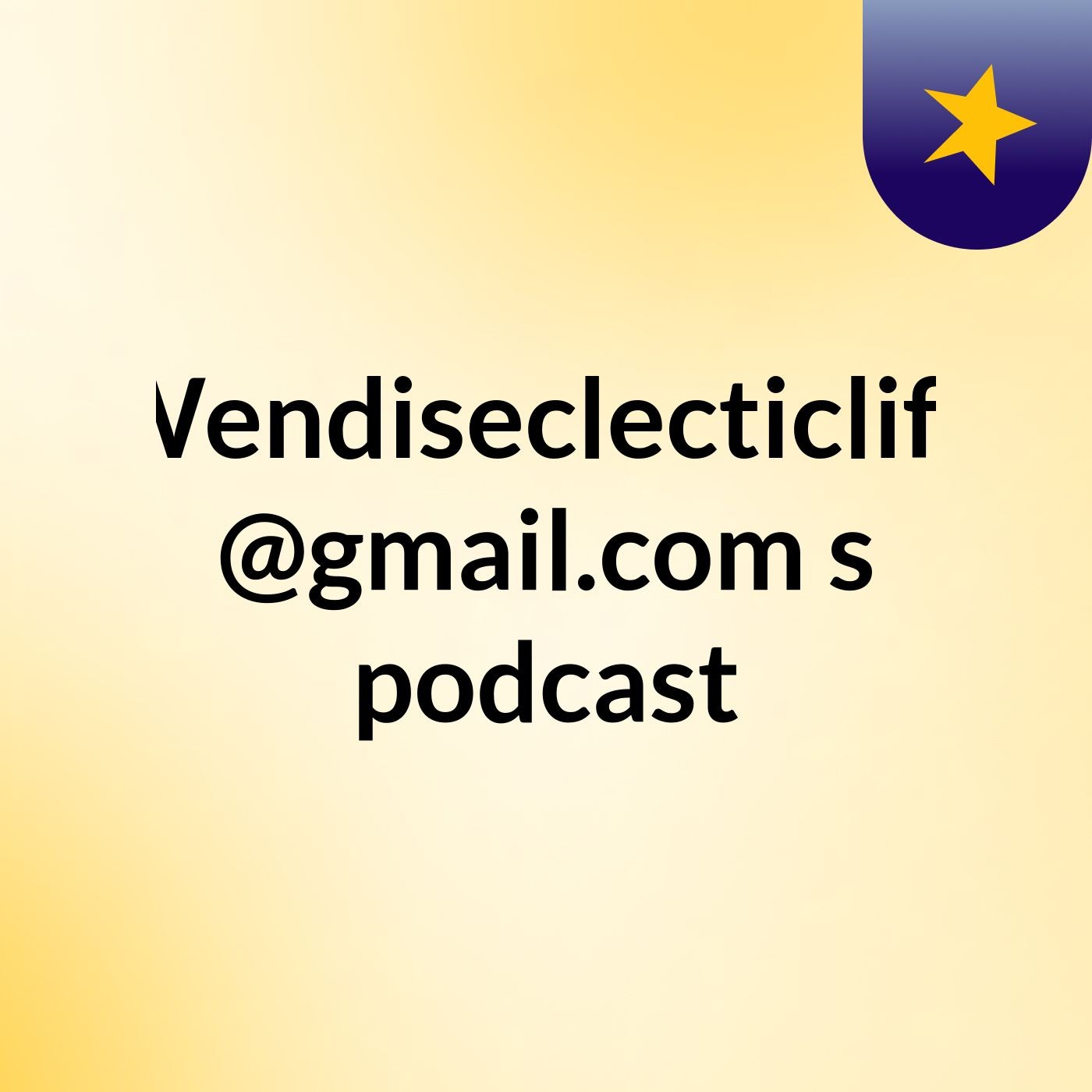Wendiseclecticlife @gmail.com's podcast cover art