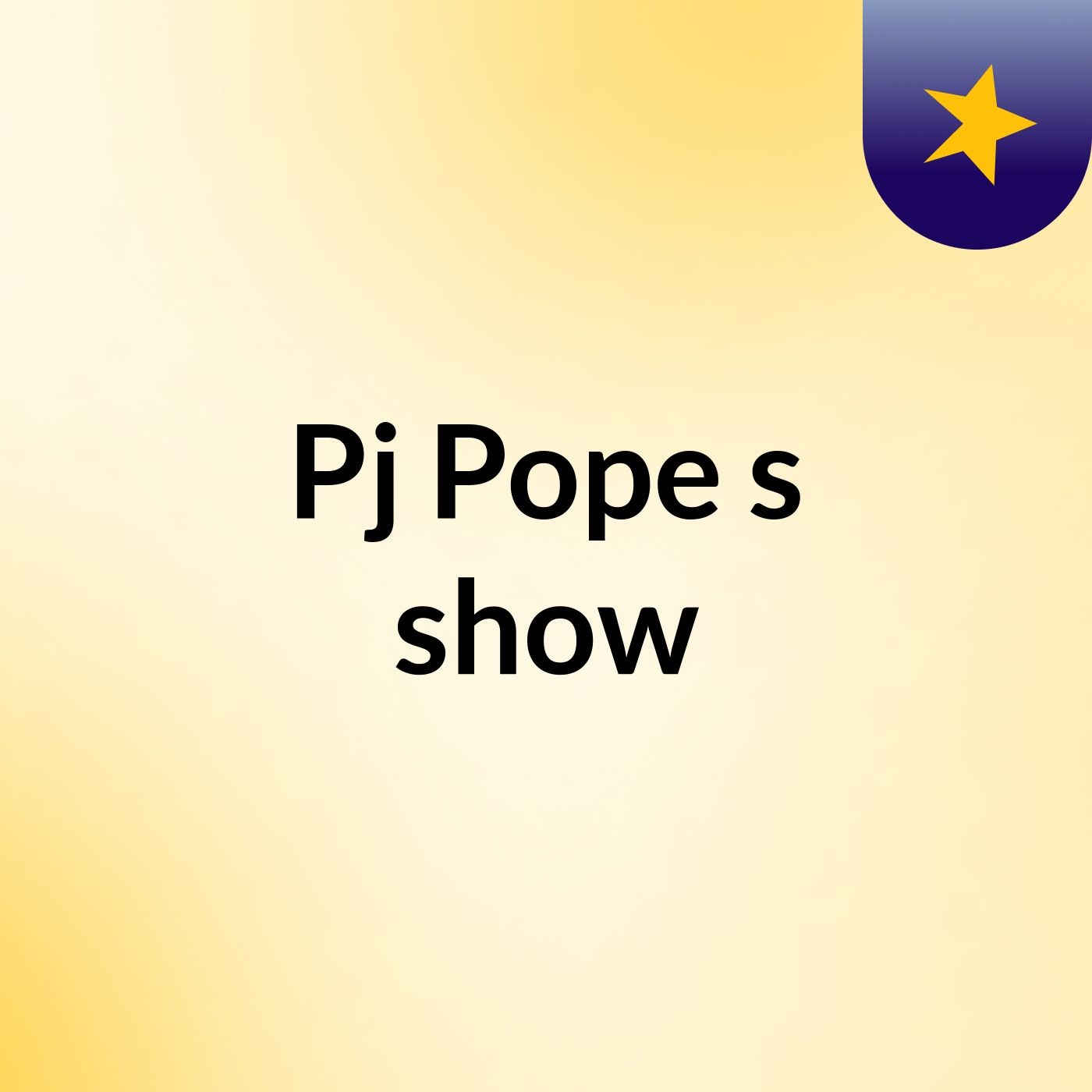 Pj Pope's show