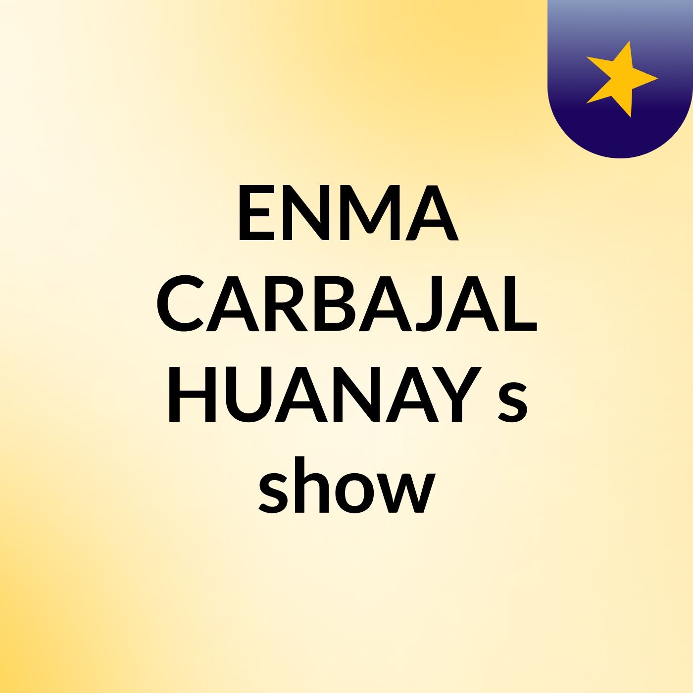 ENMA CARBAJAL HUANAY's show