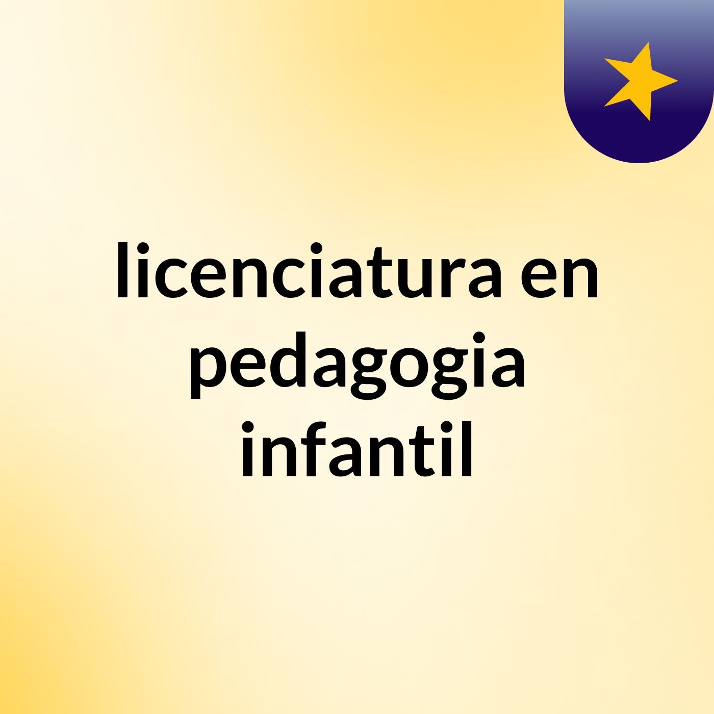 licenciatura en pedagogia infantil podcast artwork