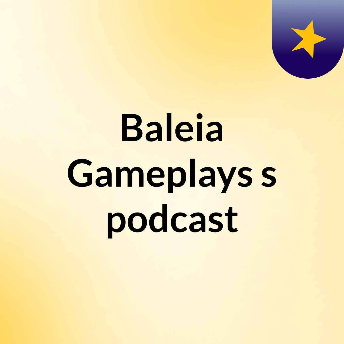 Baleia Gameplays's podcast