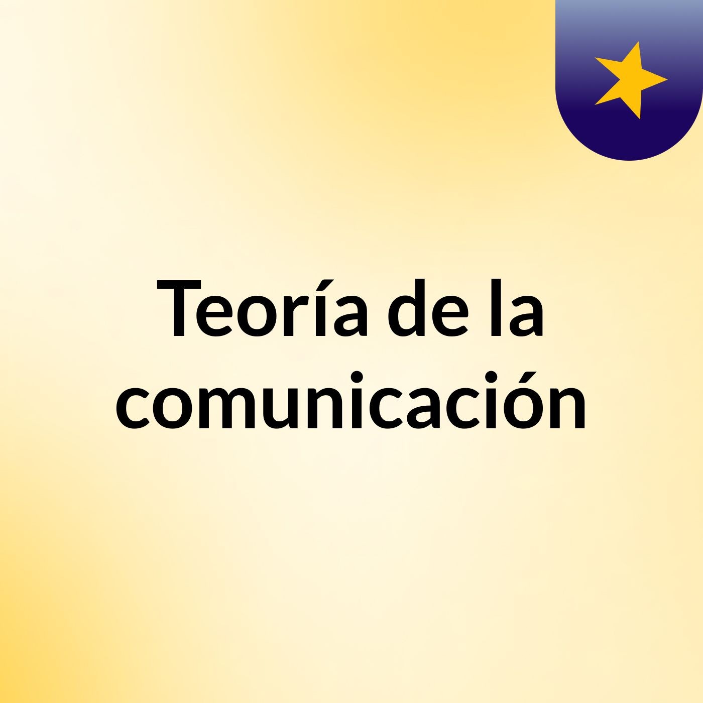 Teoría de la comunicación