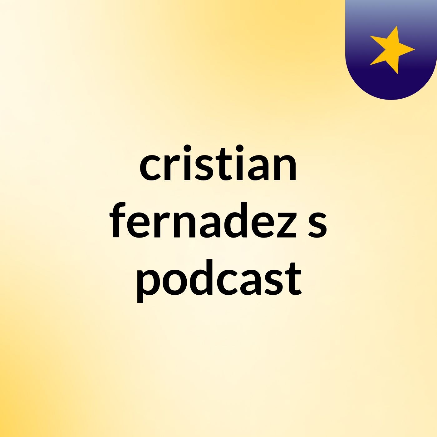cristian fernadez's podcast