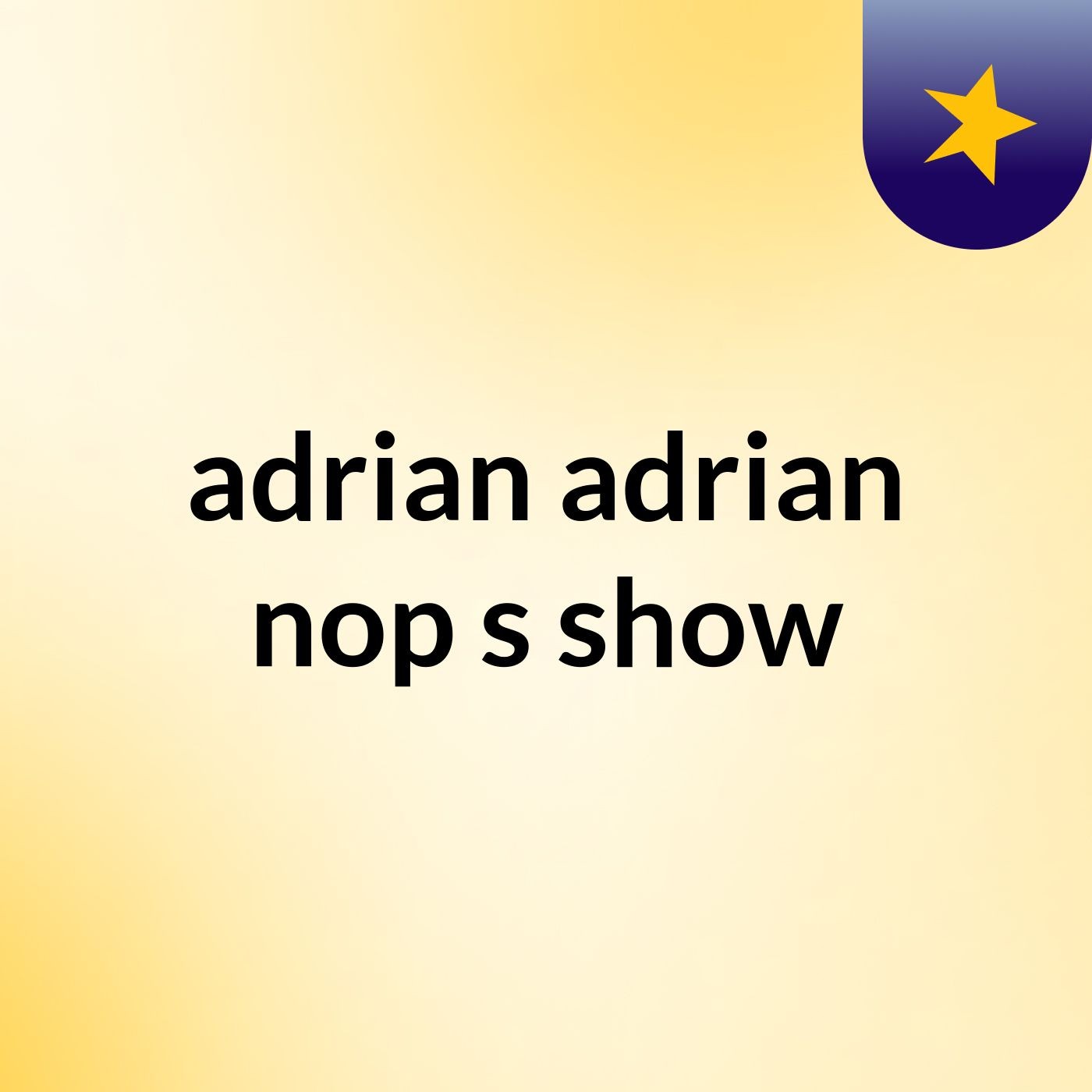 adrian adrian nop's show cover