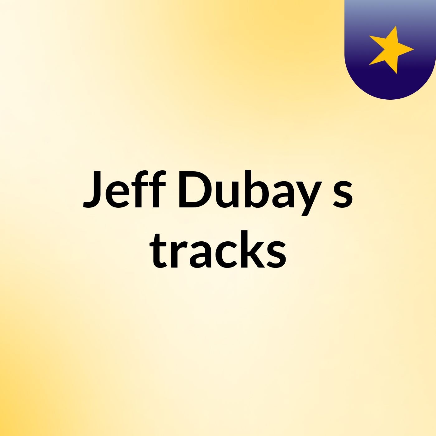 Jeff Dubay's tracks