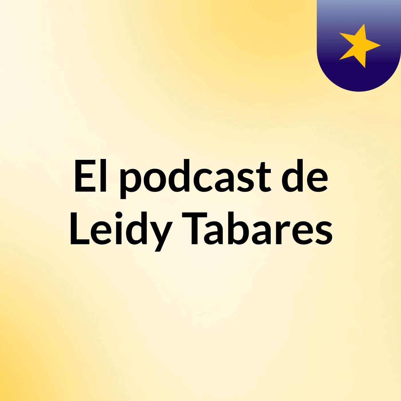 El podcast de Leidy Tabares