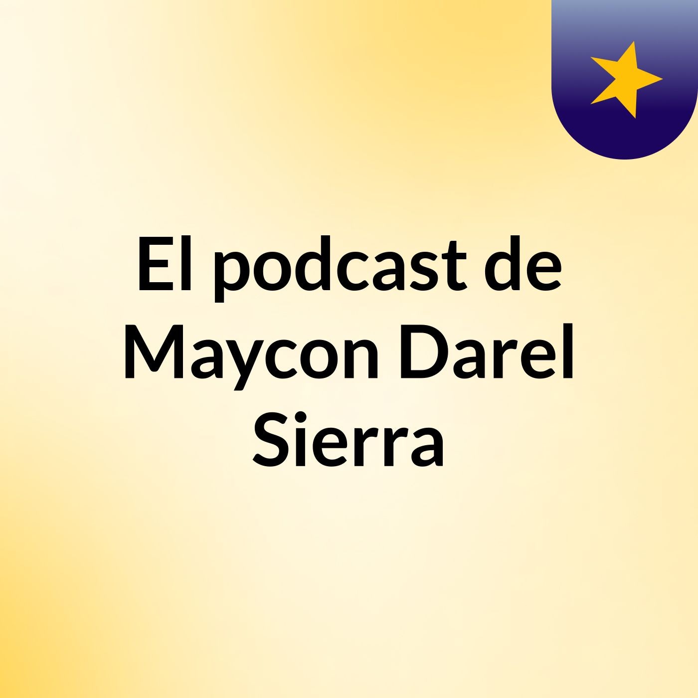 El podcast de Maycon Darel Sierra