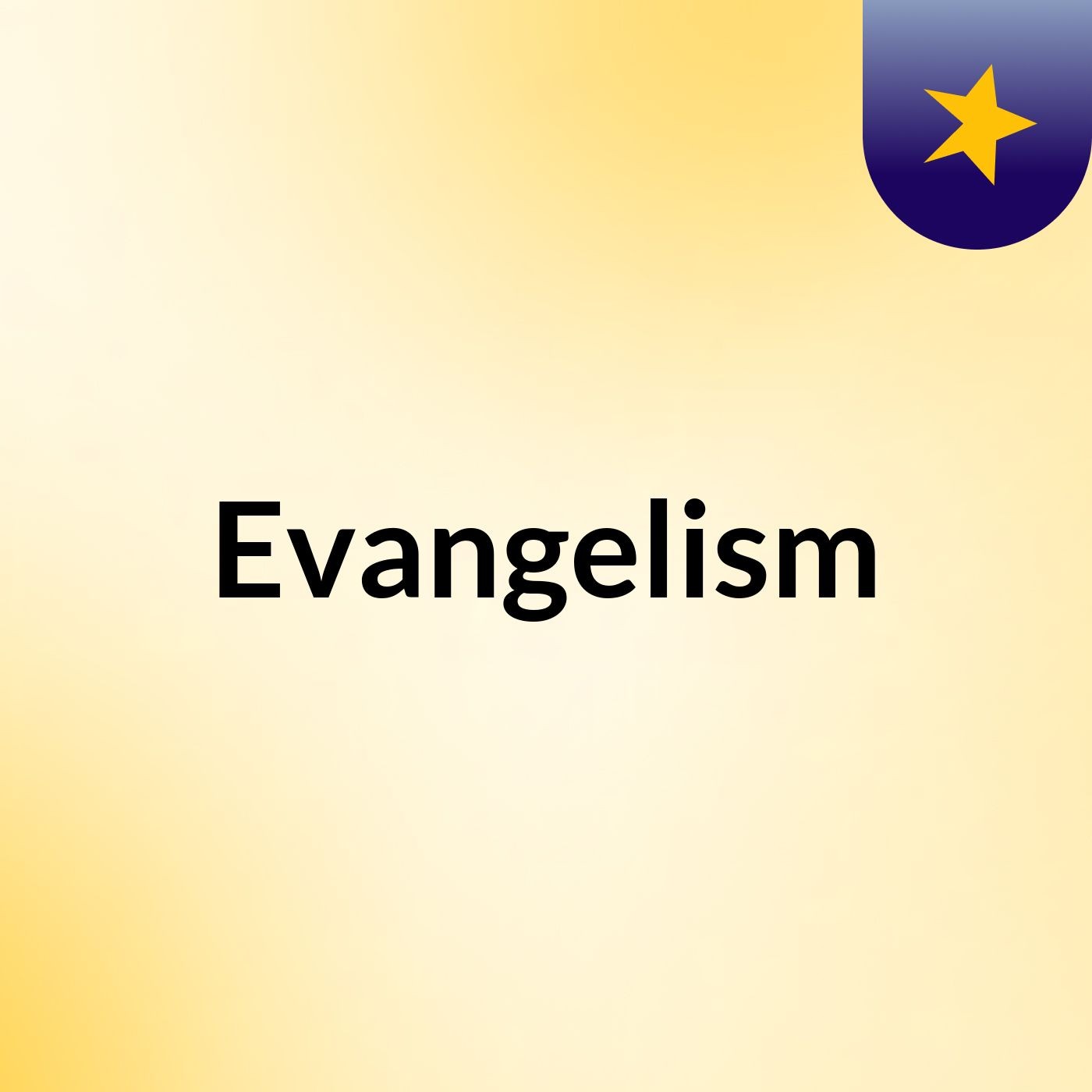 Episode 2 - Evangelism