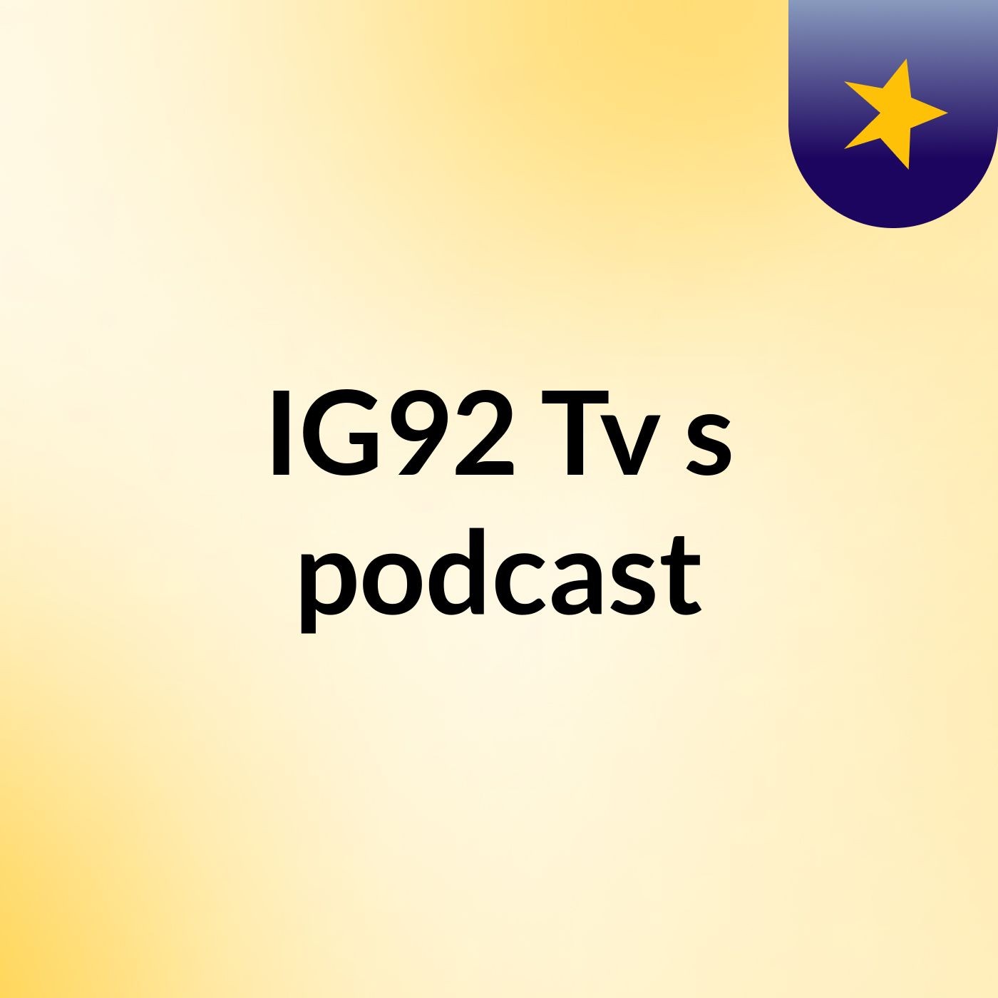 IG92 Tv's podcast