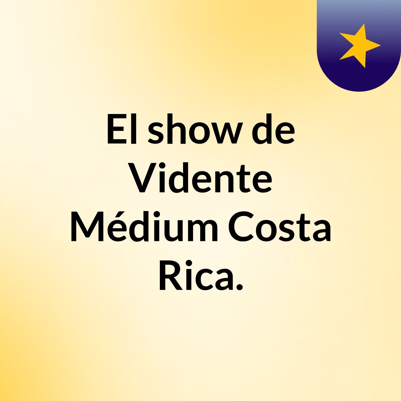 El show de Vidente Médium Costa Rica.