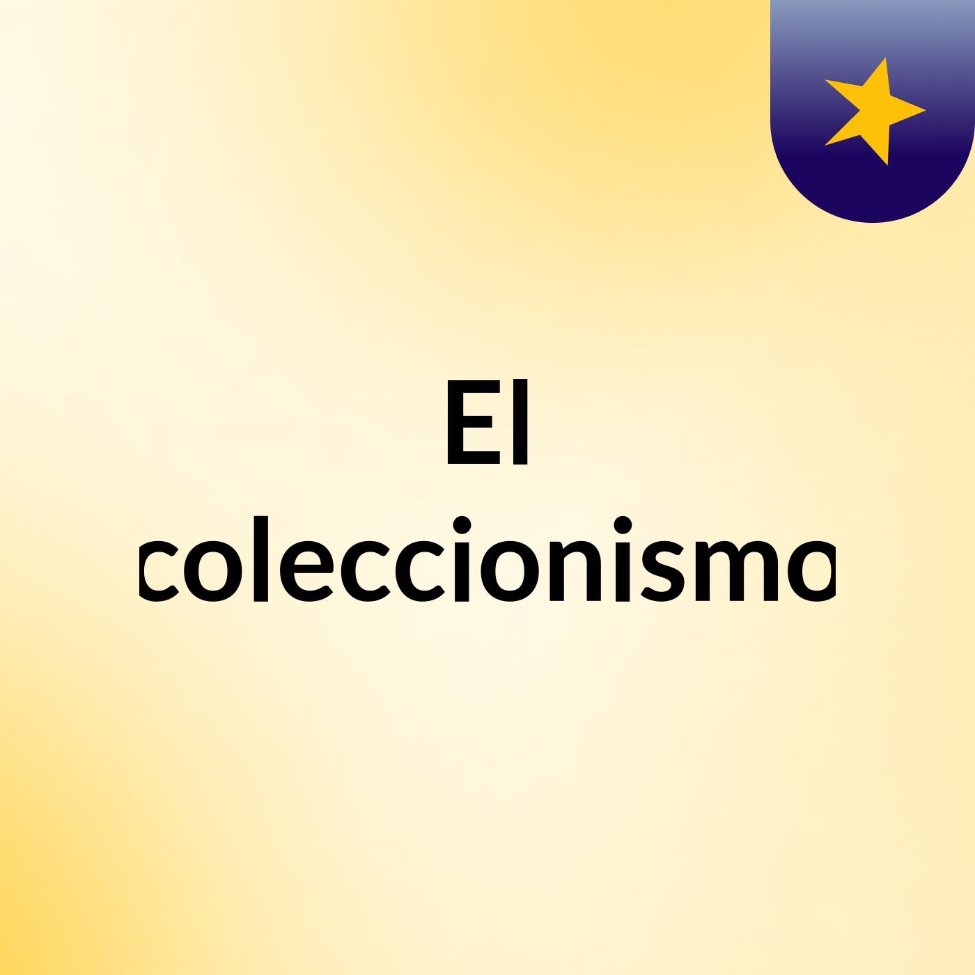 El coleccionismo podcast artwork