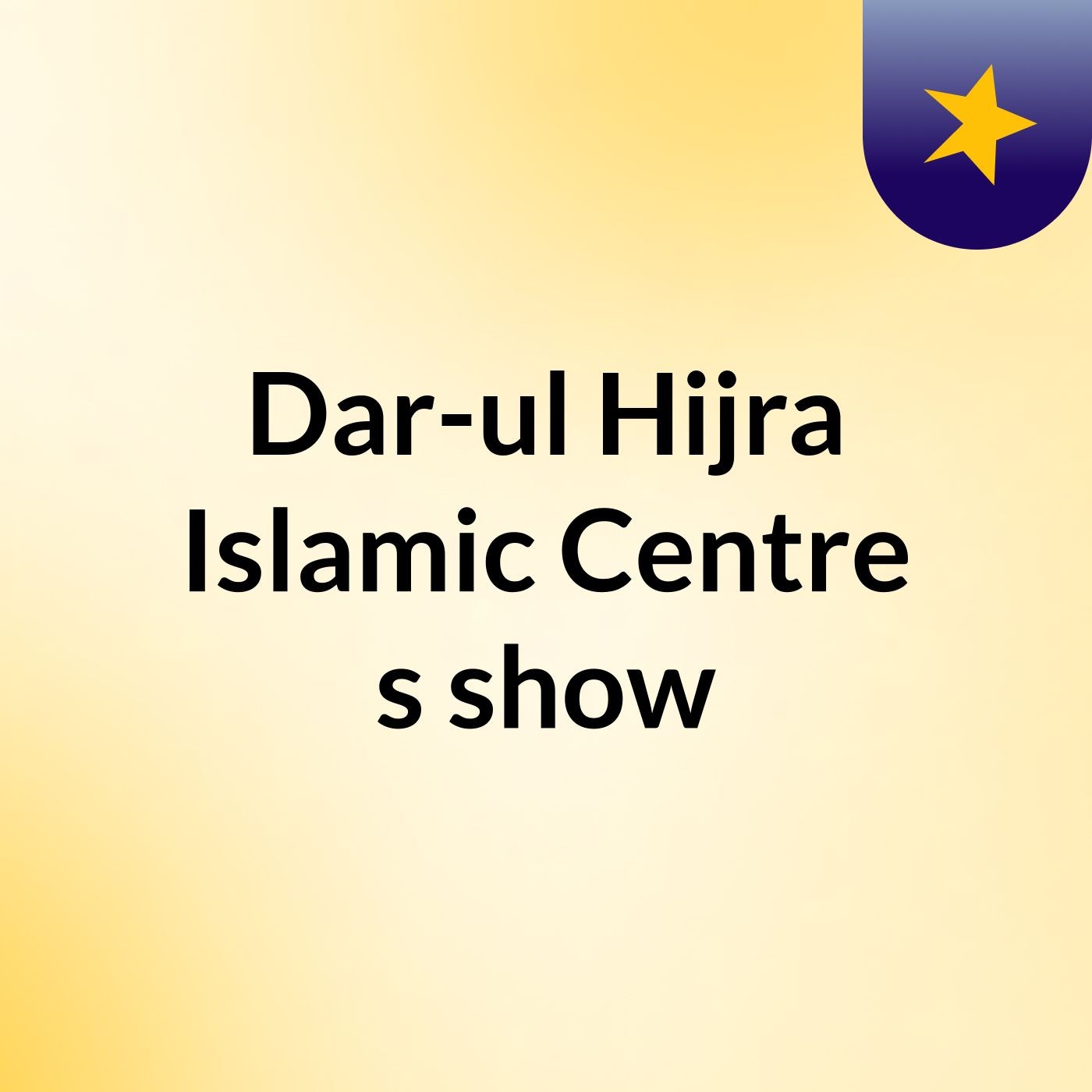 Dar-ul Hijra Islamic Centre's show