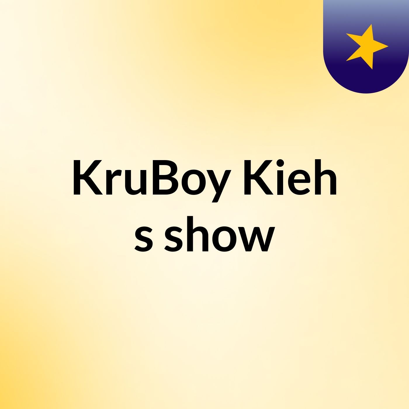 KruBoy Kieh's show