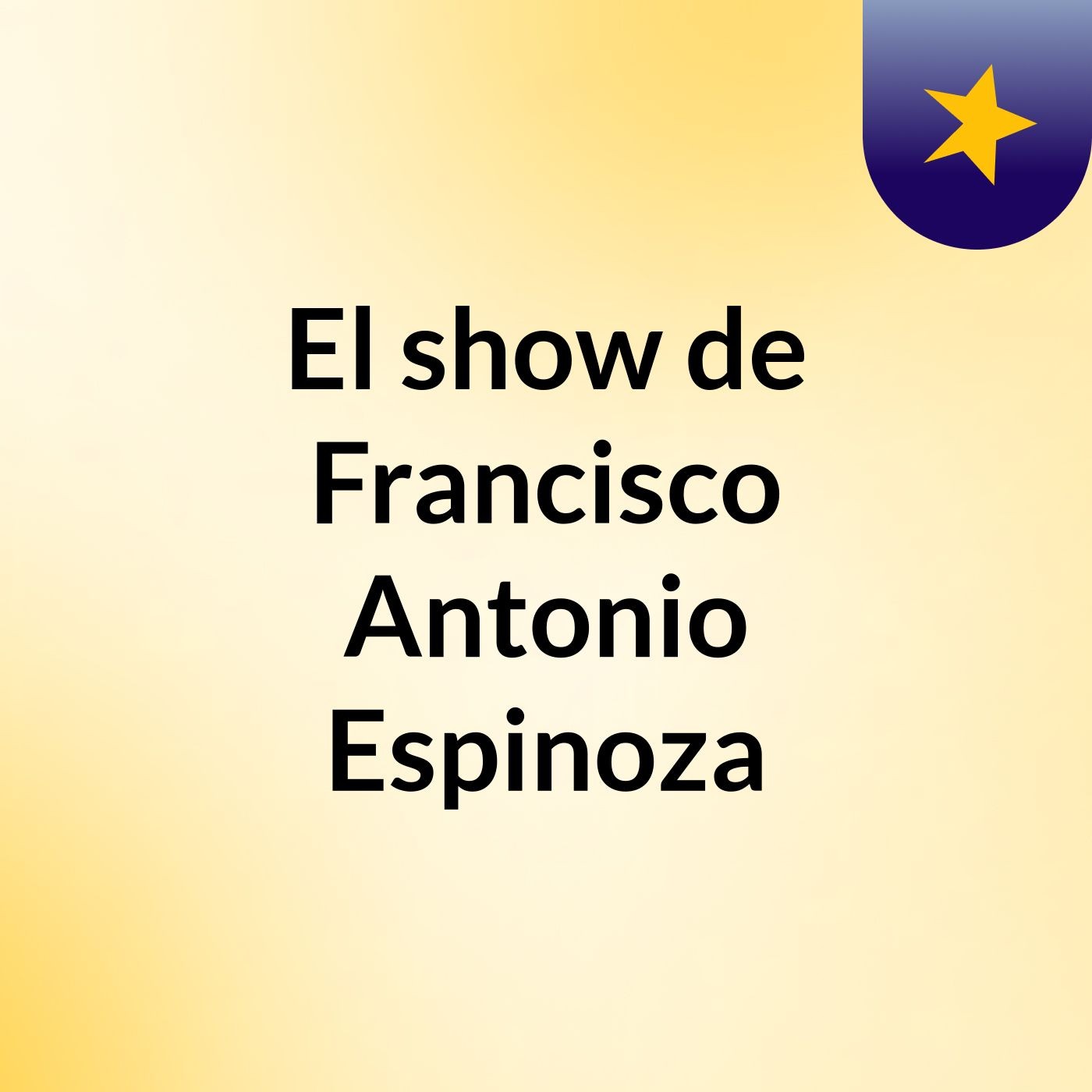 El show de Francisco Antonio Espinoza