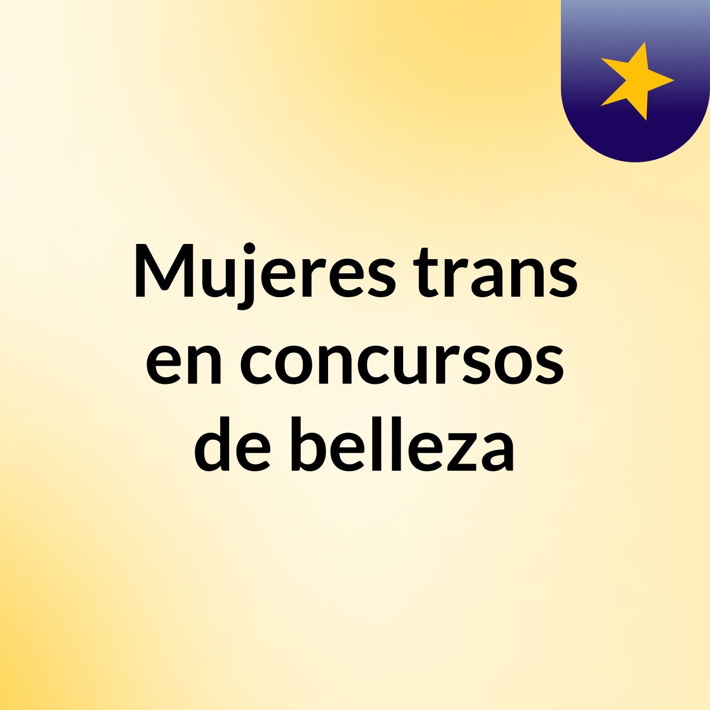 Mujeres trans en concursos de belleza