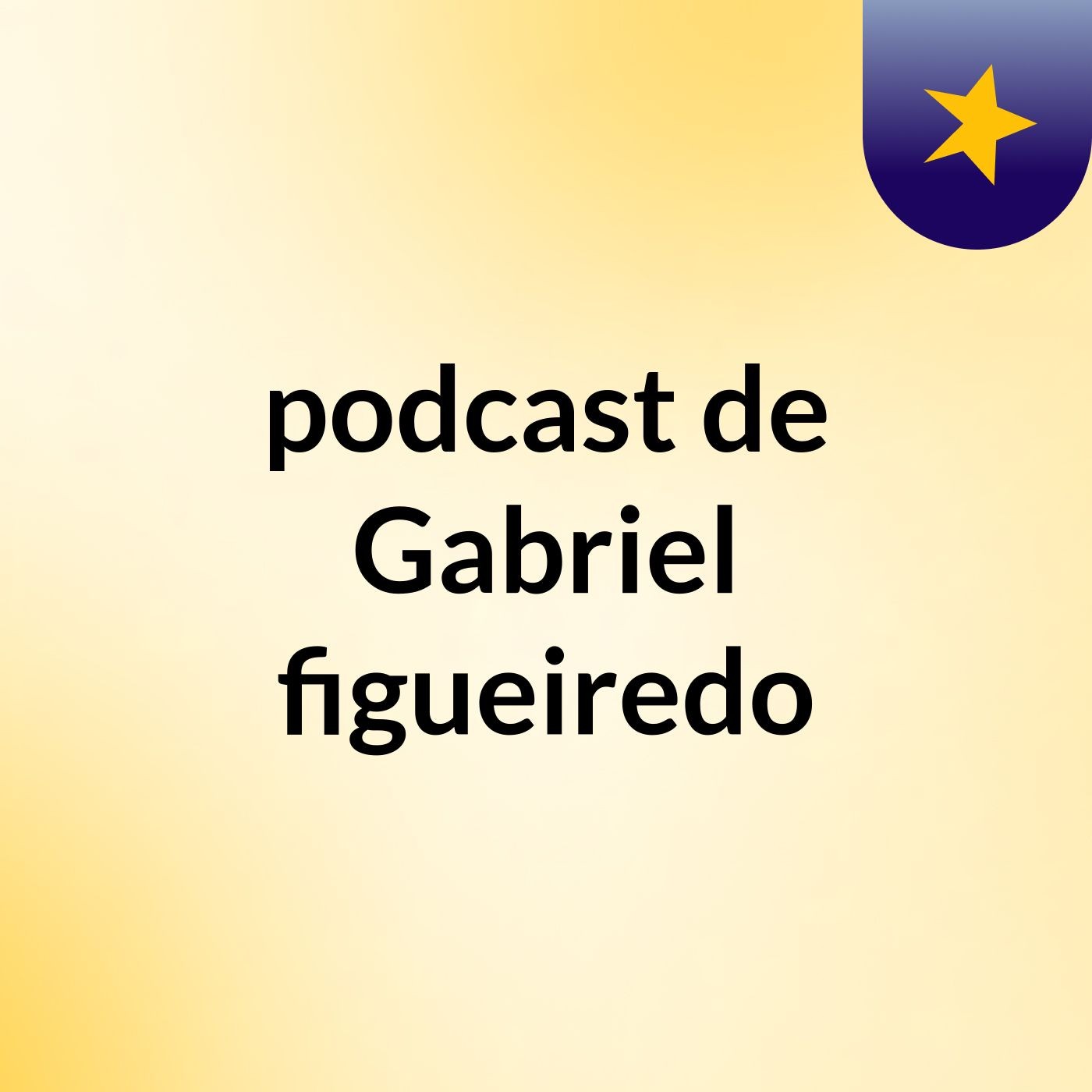 podcast de Gabriel figueiredo