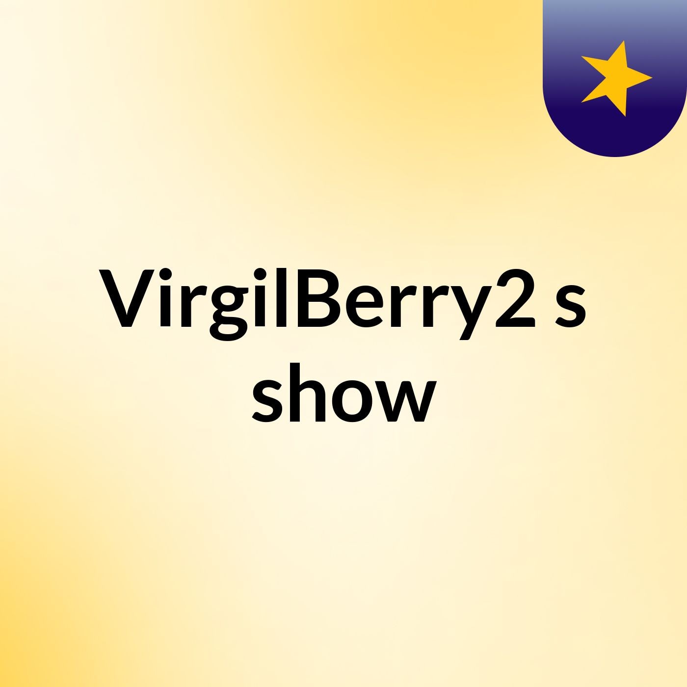 VirgilBerry2's show podcast artwork
