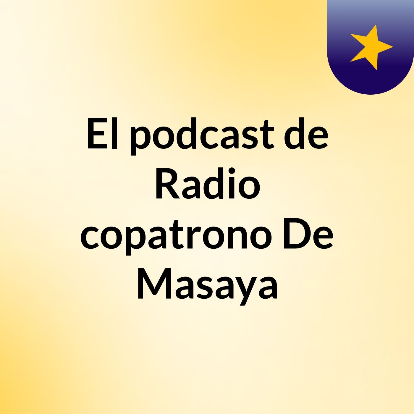 El podcast de Radio copatrono De Masaya