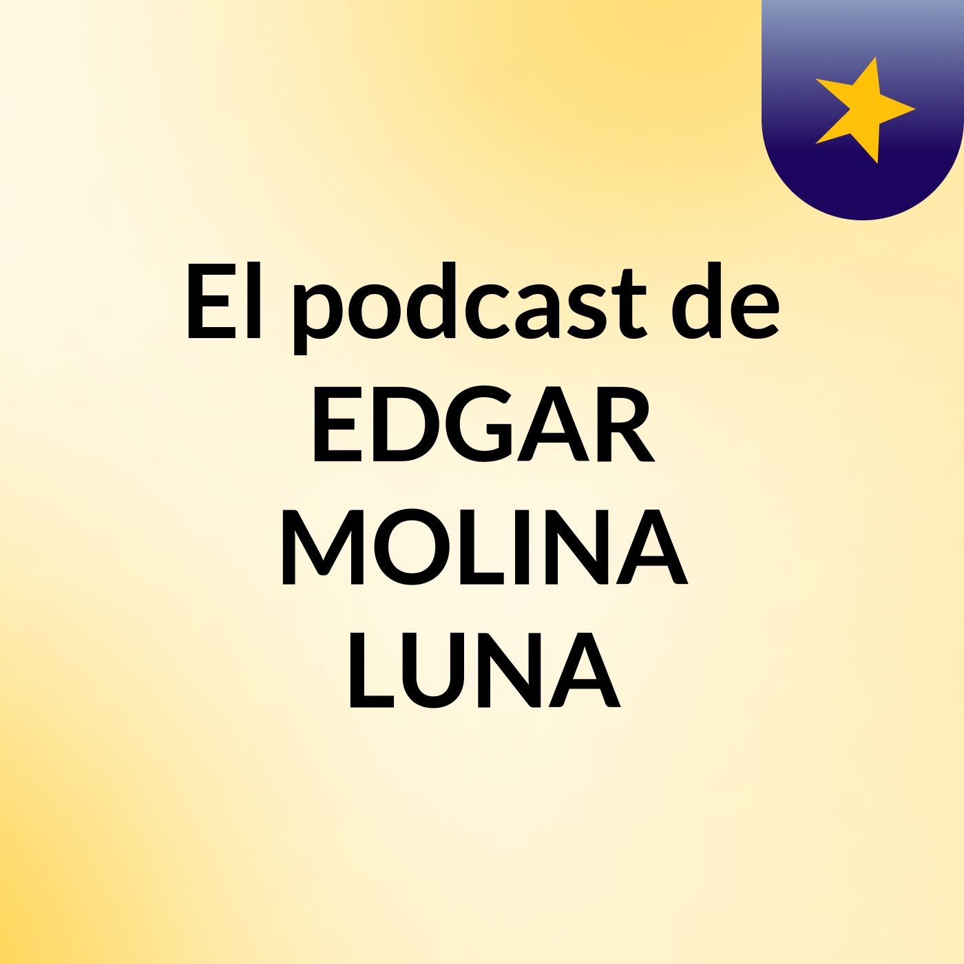 El podcast de EDGAR MOLINA LUNA podcast artwork