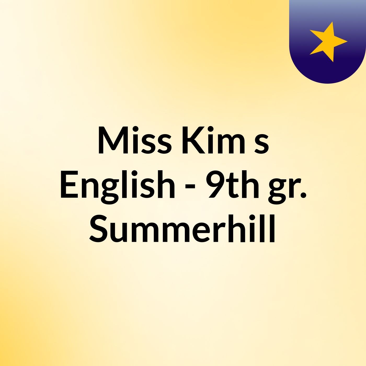 Miss Kim's English - 9th gr. Summerhill