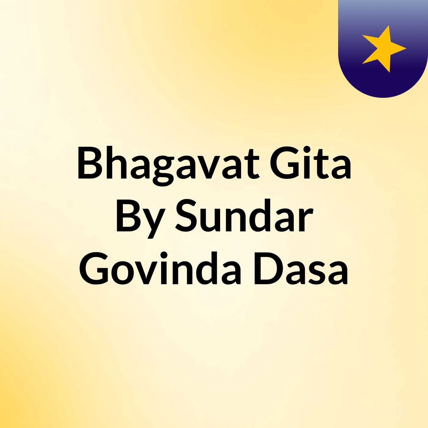 Bhagavat Gita By Sundar Govinda Dasa