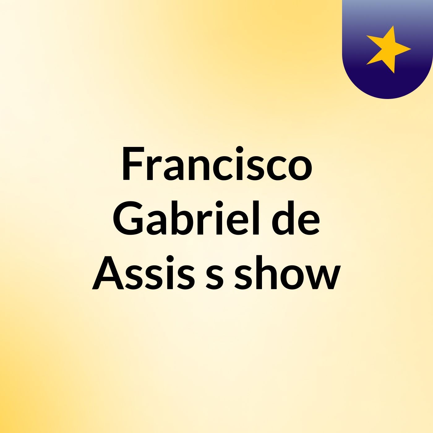 Francisco Gabriel de Assis's show