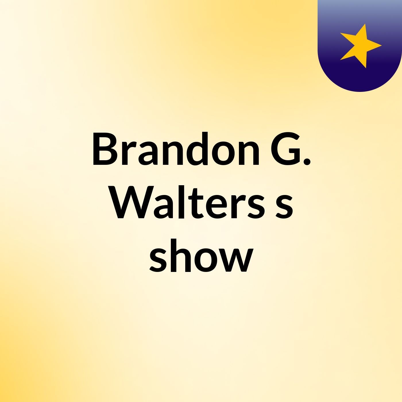 Brandon G. Walters's show