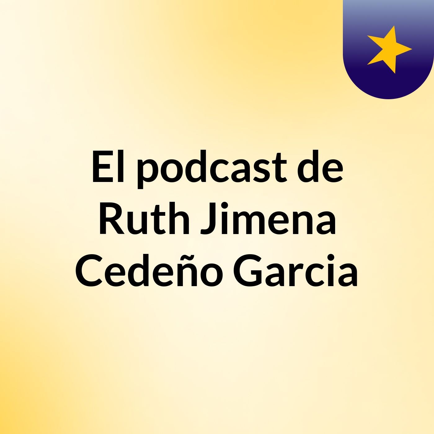 El podcast de Ruth Jimena Cedeño Garcia