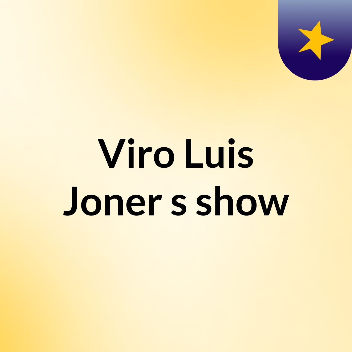 Viro Luis Joner's show