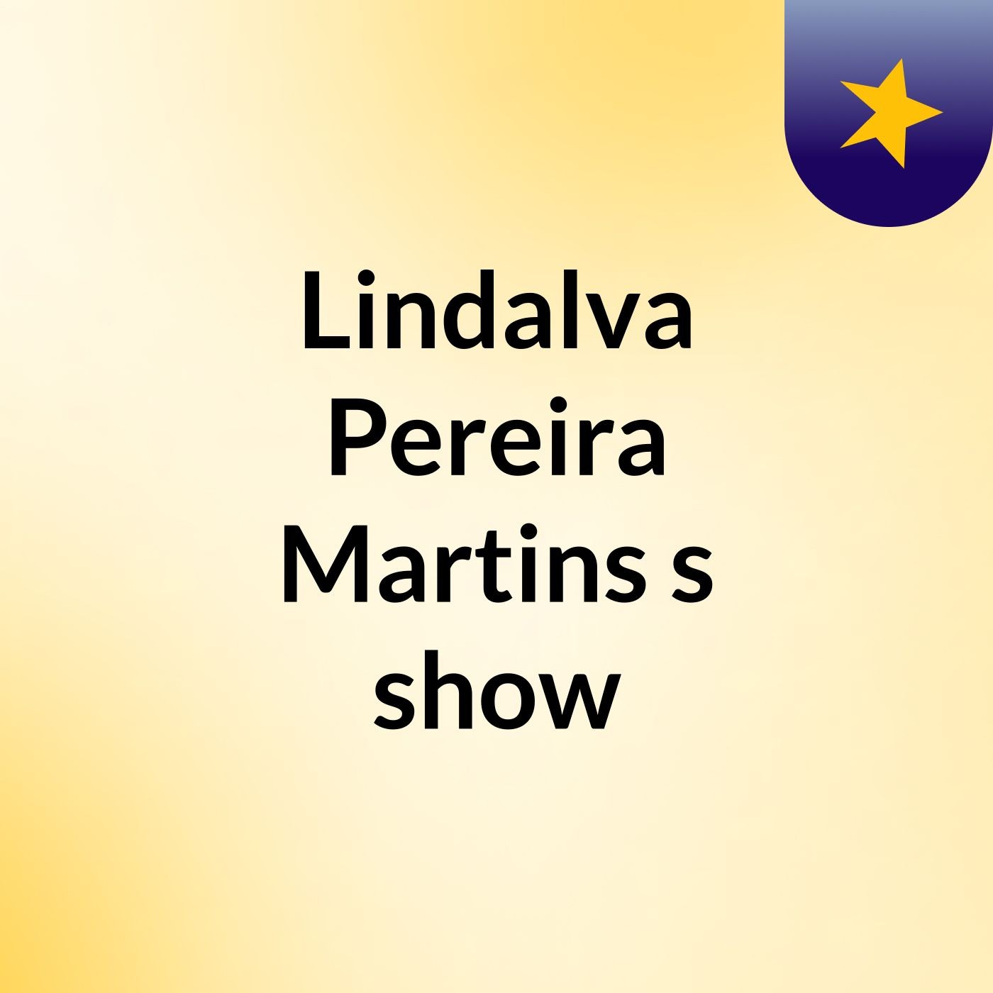 Lindalva Pereira Martins's show