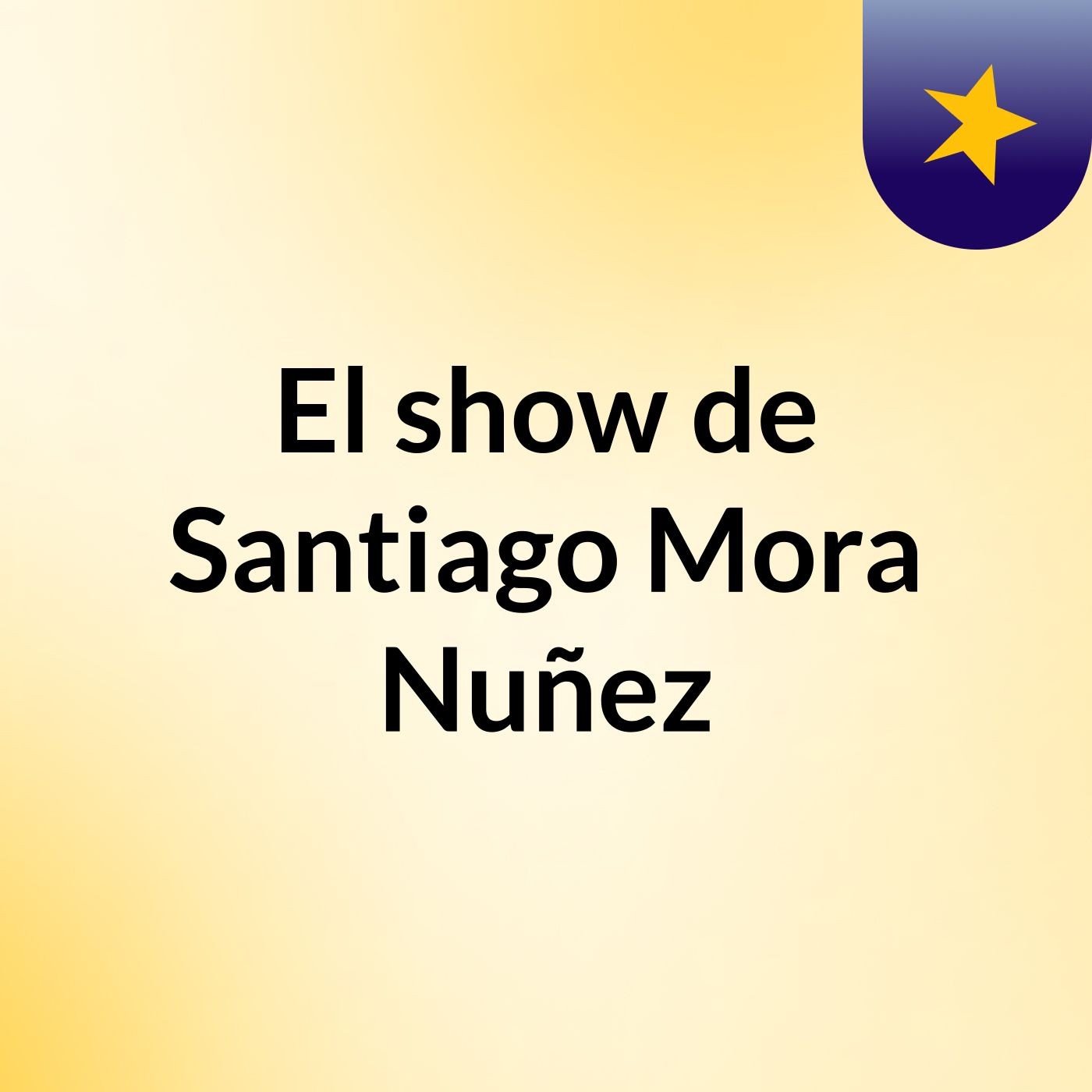 El show de Santiago Mora Nuñez