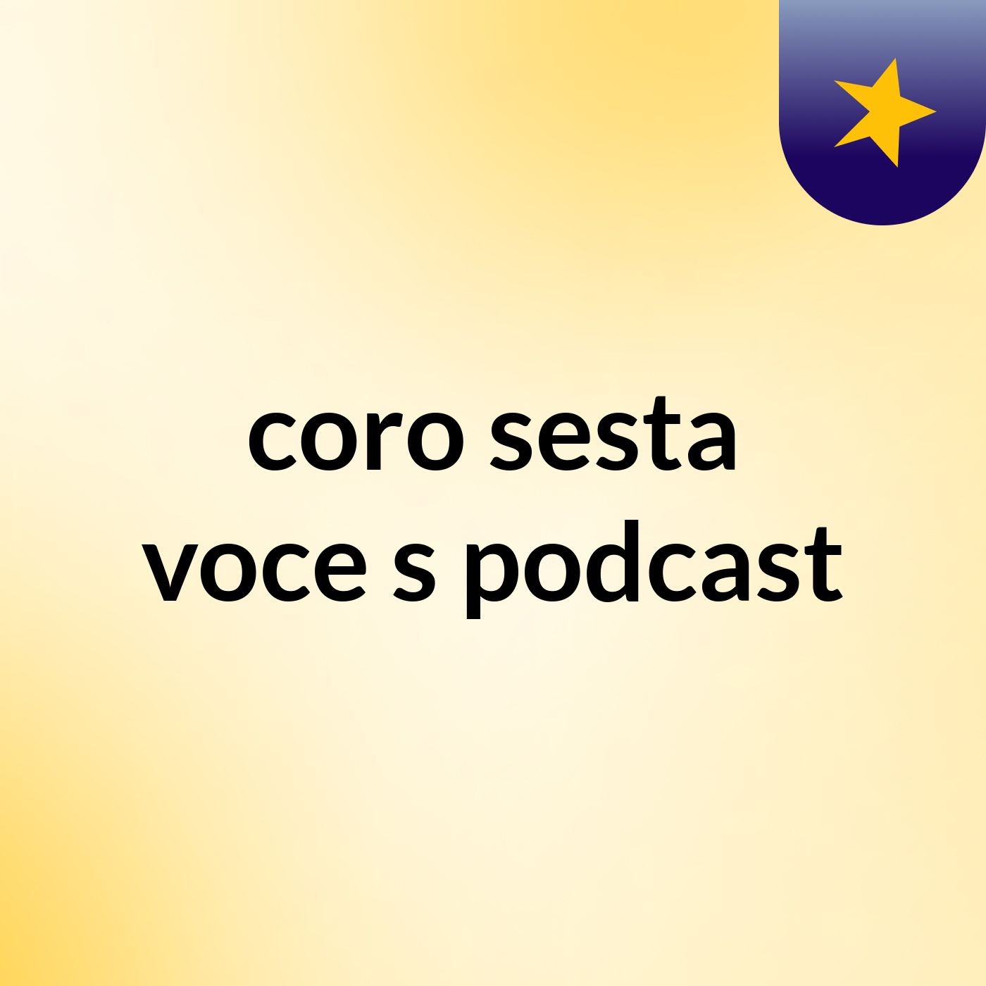 coro sesta voce's podcast