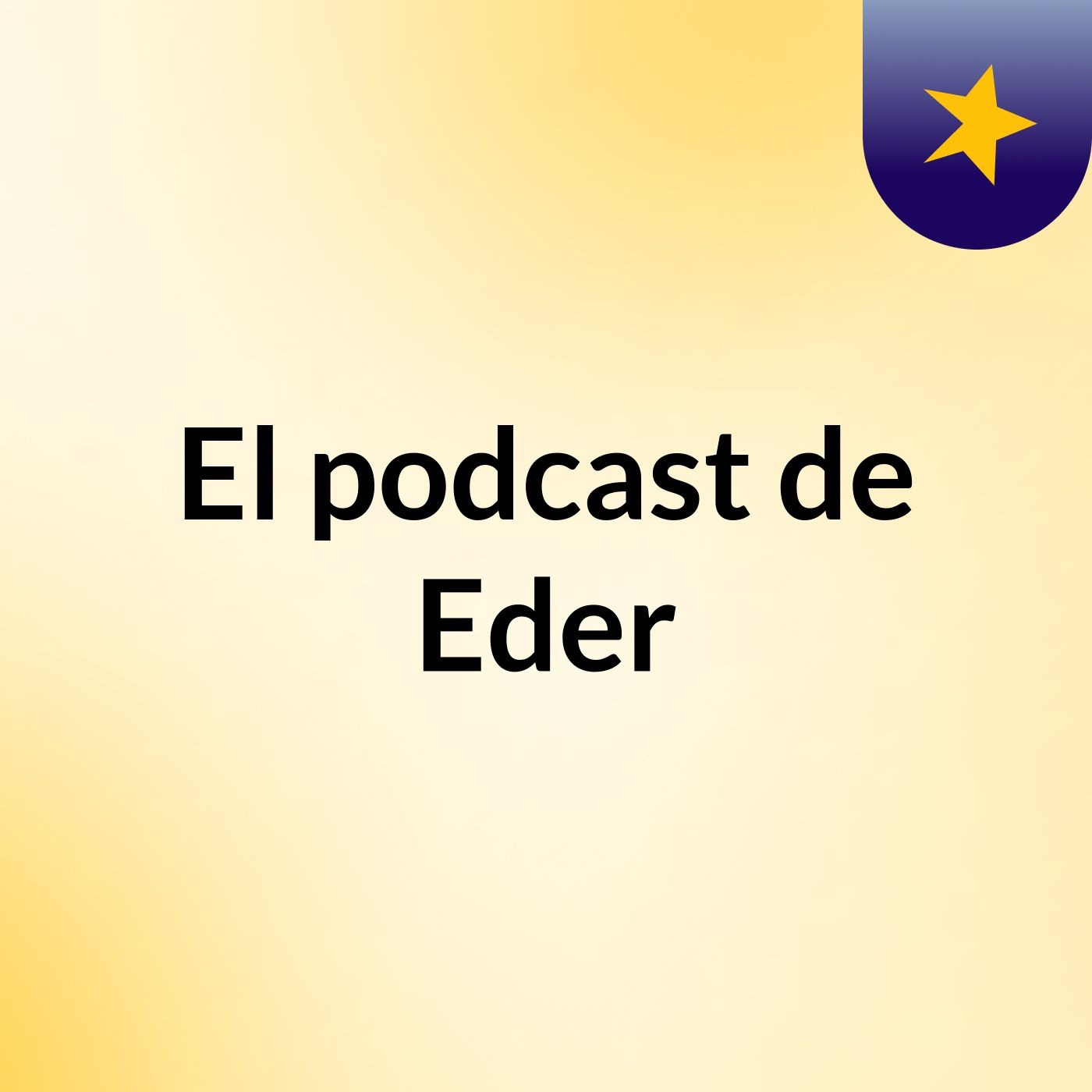 El podcast de Eder
