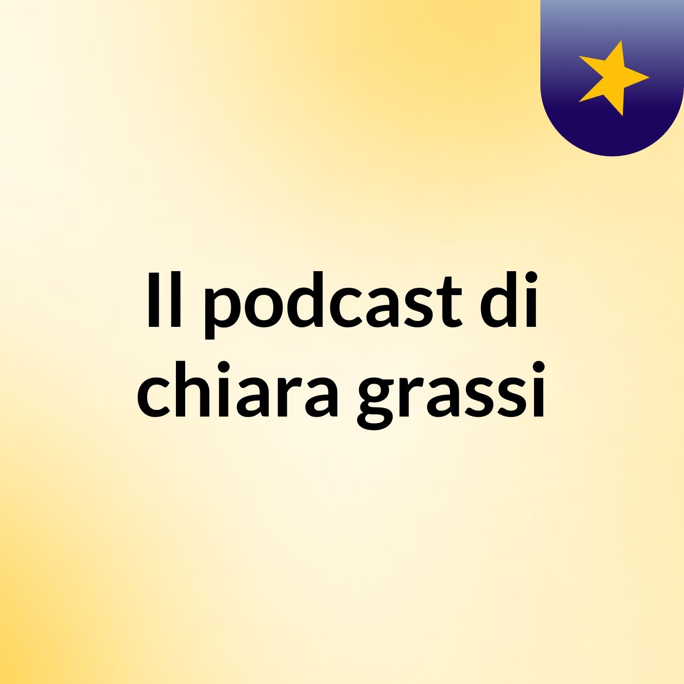 Il podcast di chiara grassi